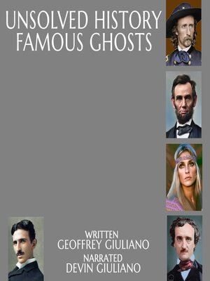 cover image of Unsolved History Famous Ghosts